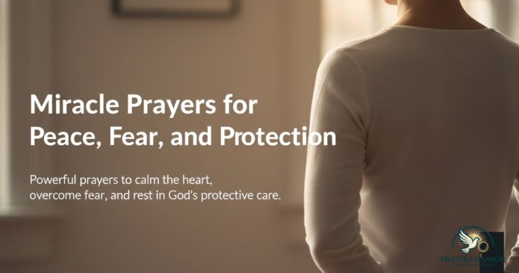 16–20: Miracle Prayers for Peace, Fear, and Protection