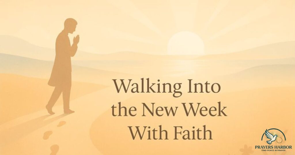 Walking Into The New Week With Faith