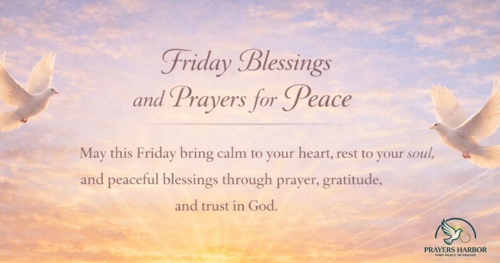 Friday Blessings and Prayers for Peace