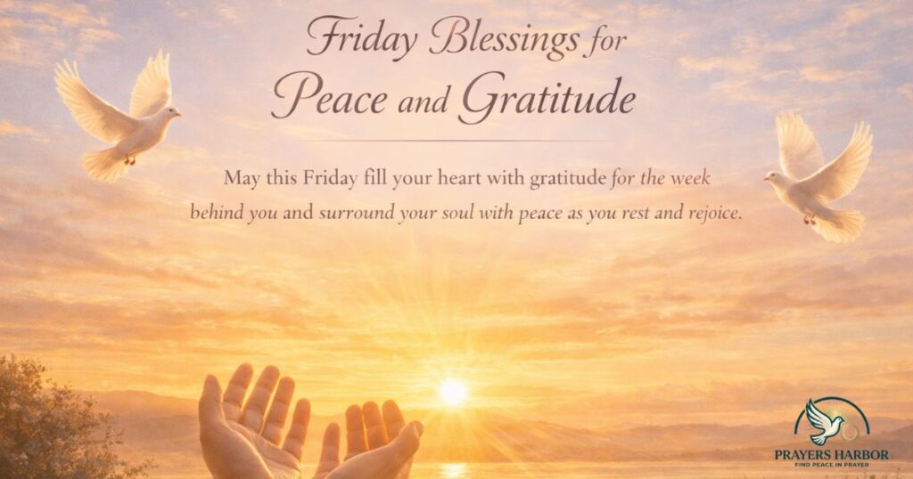 Friday Blessings for Peace and Gratitude