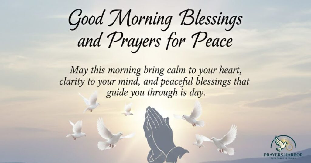 Good Morning Blessings and Prayers for Peace