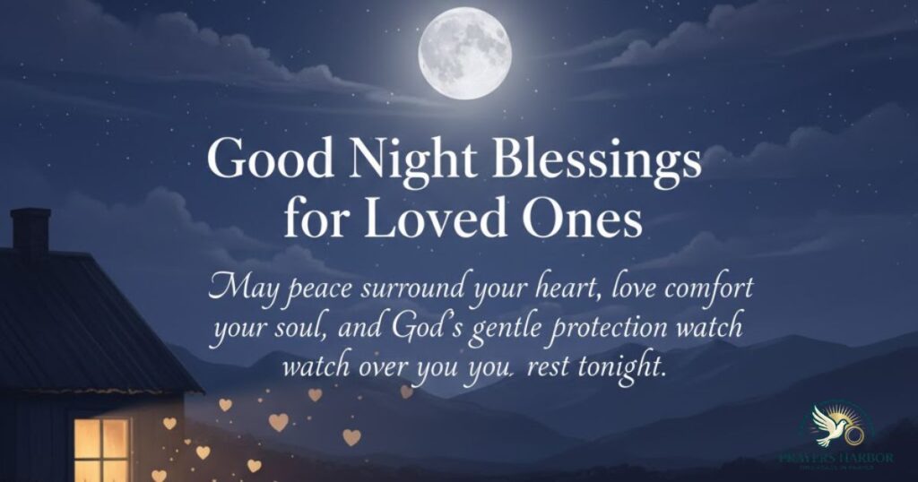 Good Night Blessings for Loved Ones