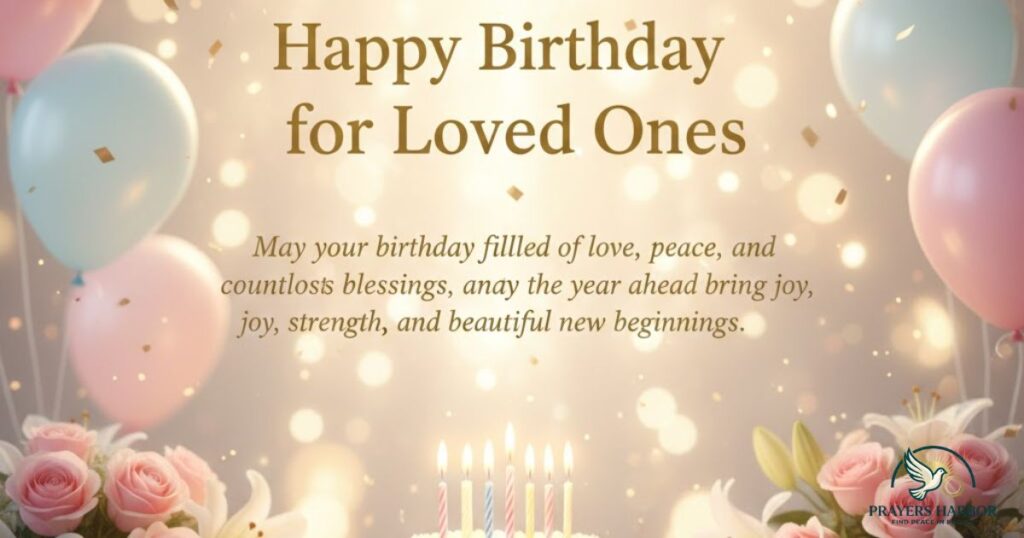 Happy Birthday Blessings for Loved Ones