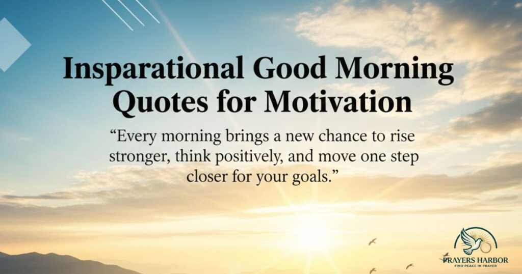 Inspirational Good Morning Quotes for Motivation