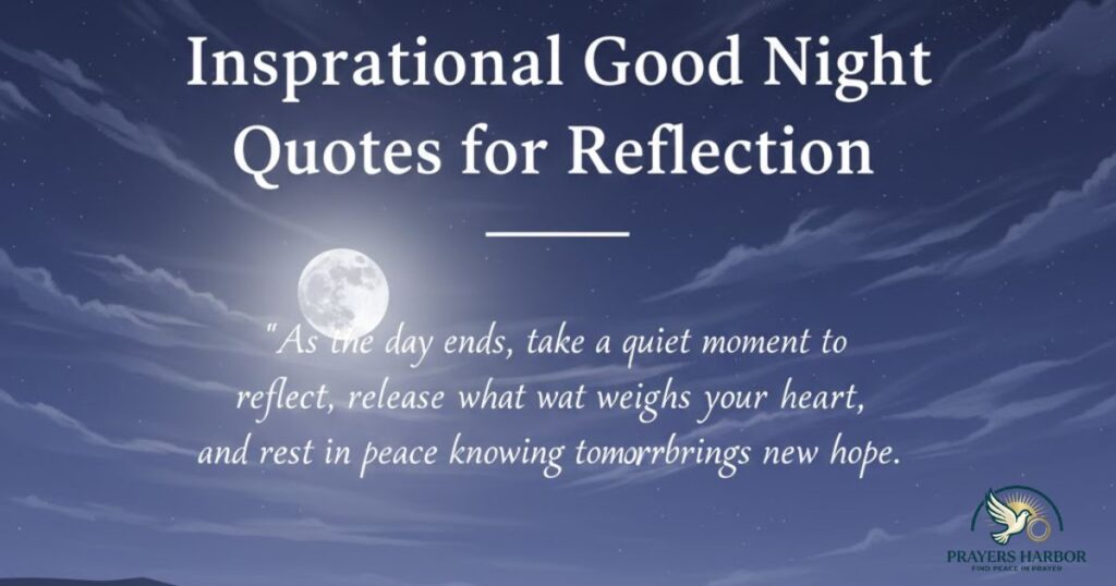 Inspirational Good Night Quotes for Reflection
