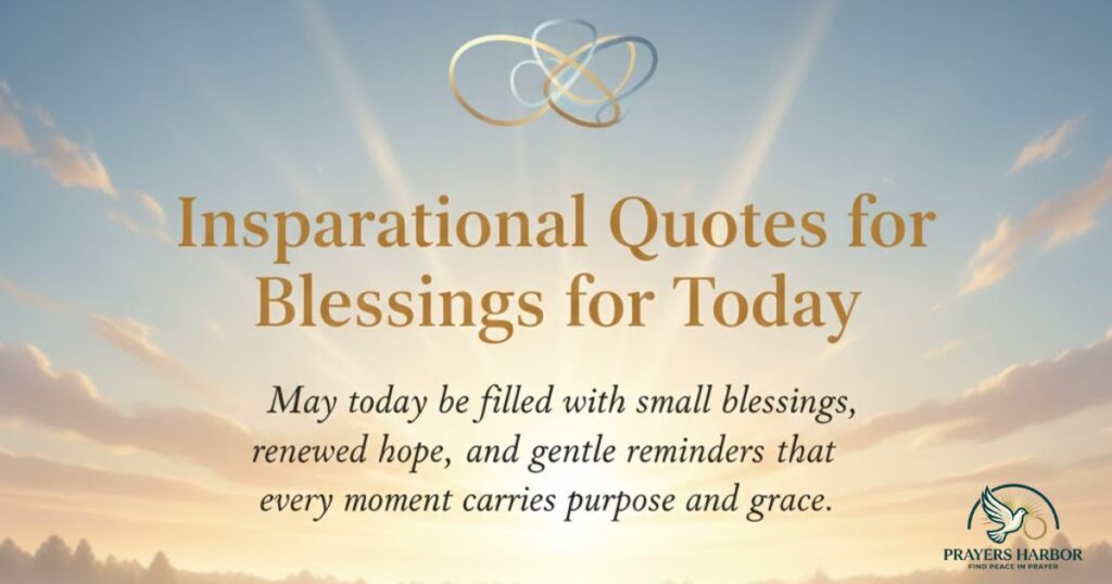 Inspirational Quotes for Blessings for Today