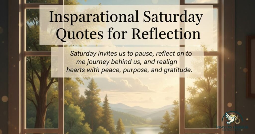 Inspirational Saturday Quotes for Reflection