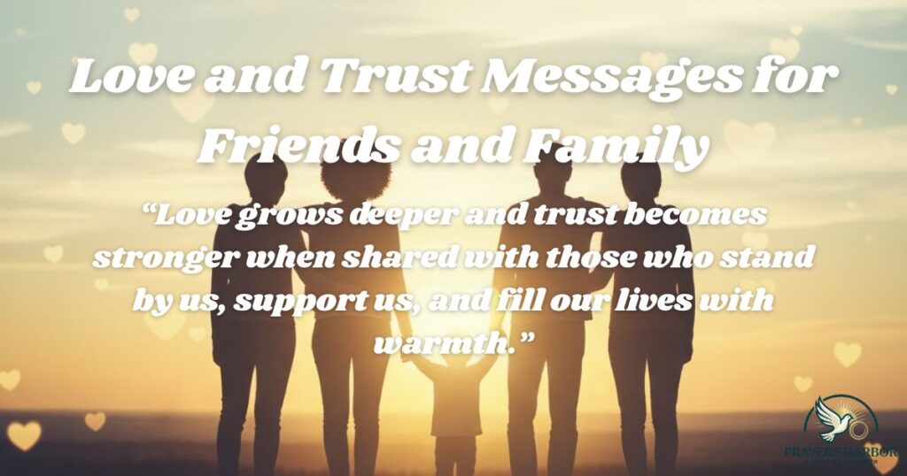 Love And Trust Messages For Friends And Family
