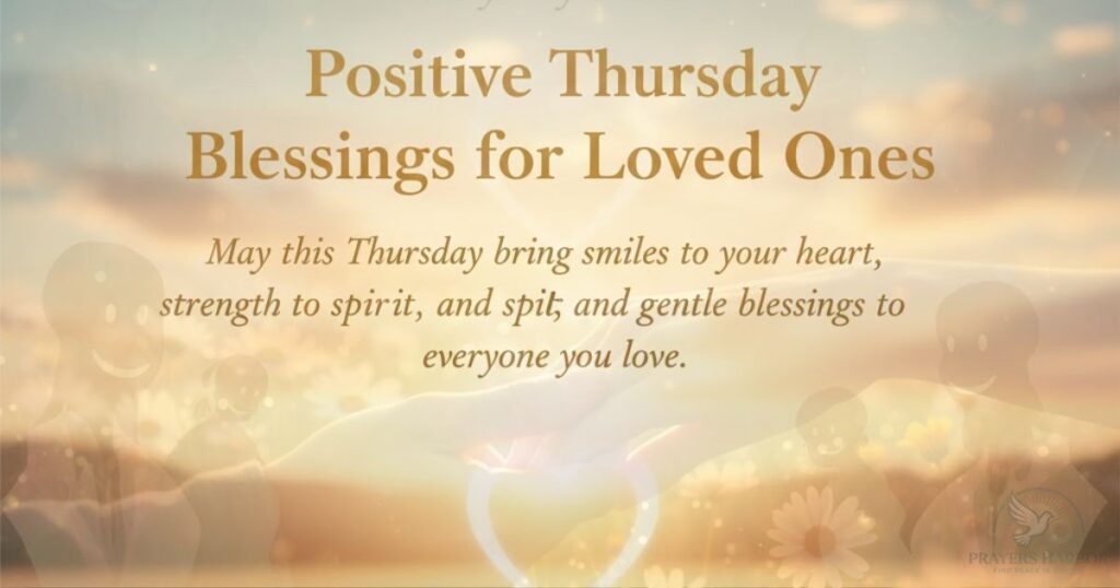 Positive Thursday Blessings for Loved Ones