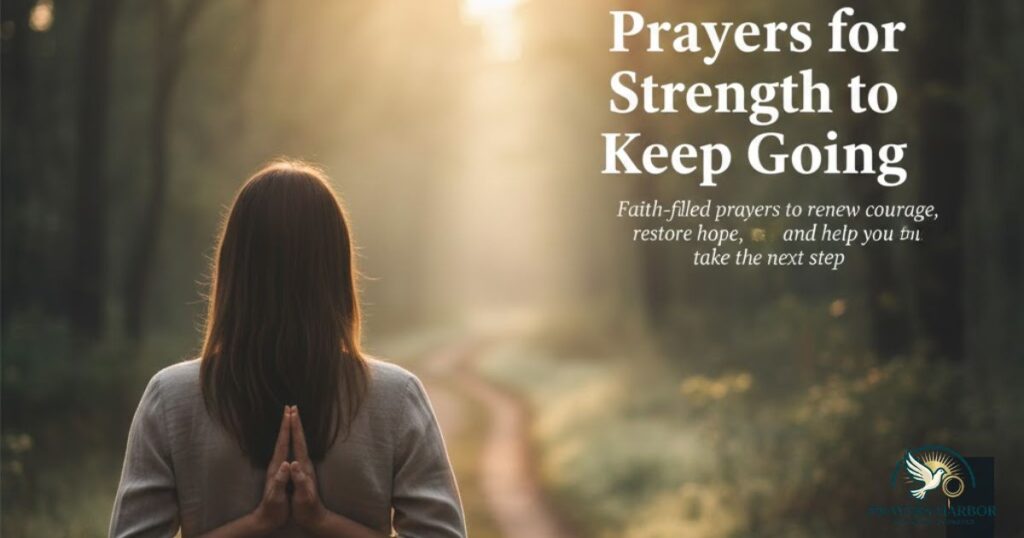 Prayers for Strength to Keep Going