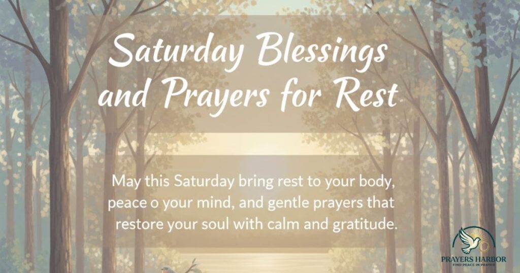 Saturday Blessings and Prayers for Rest