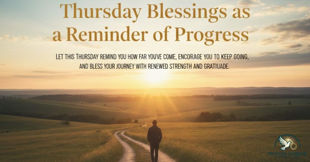 Thursday Blessings as a Reminder of Progress