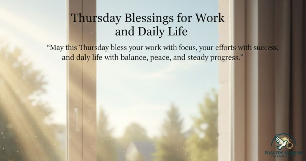 Thursday Blessings for Work and Daily Life
