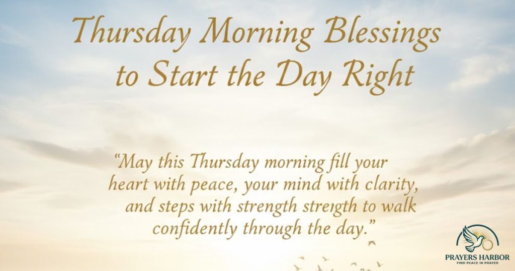 Thursday Morning Blessings to Start the Day Right