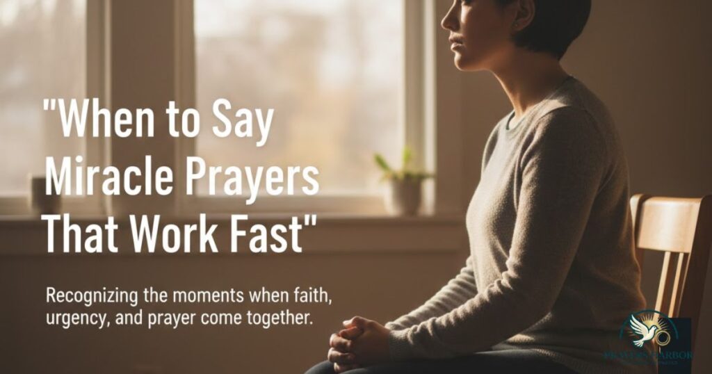 When to Say Miracle Prayers That Work Fast