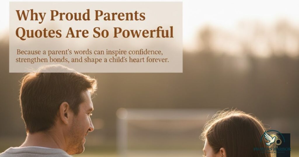 Why Proud Parents Quotes Are So Powerful