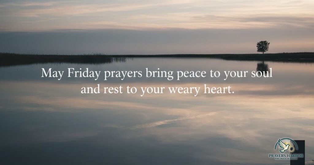 Friday Prayers for Peace and Rest