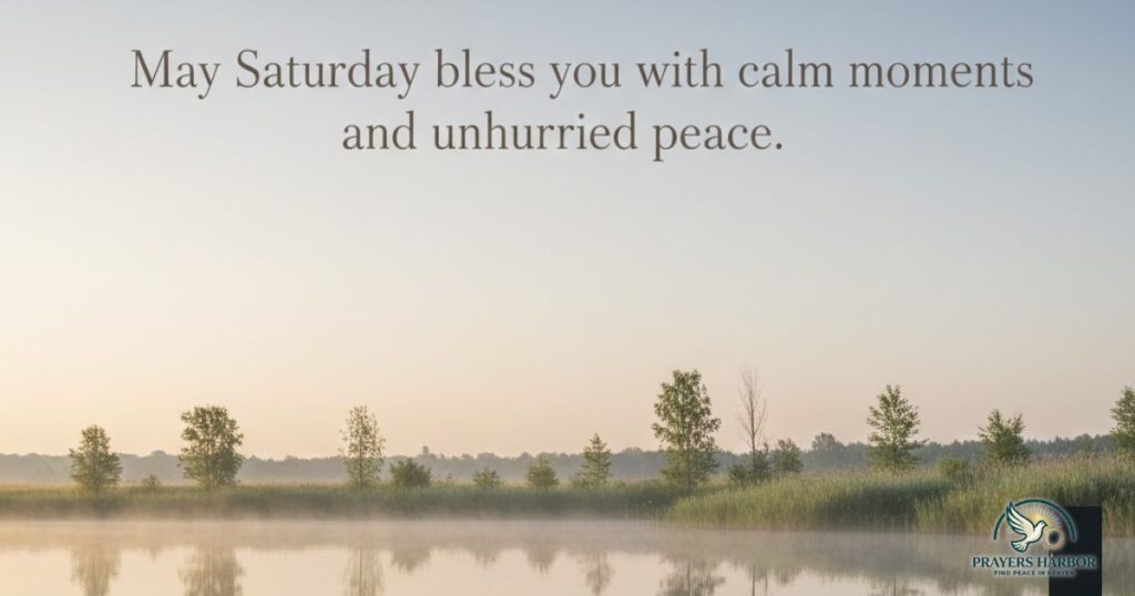 Saturday Blessings for Rest and Calm
