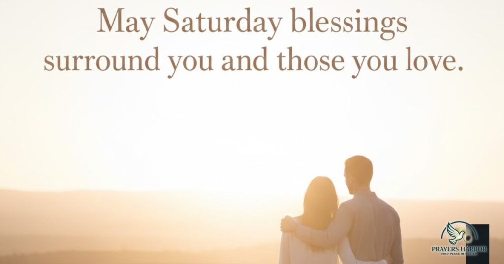 Short Yet Powerful Saturday Blessing Messages