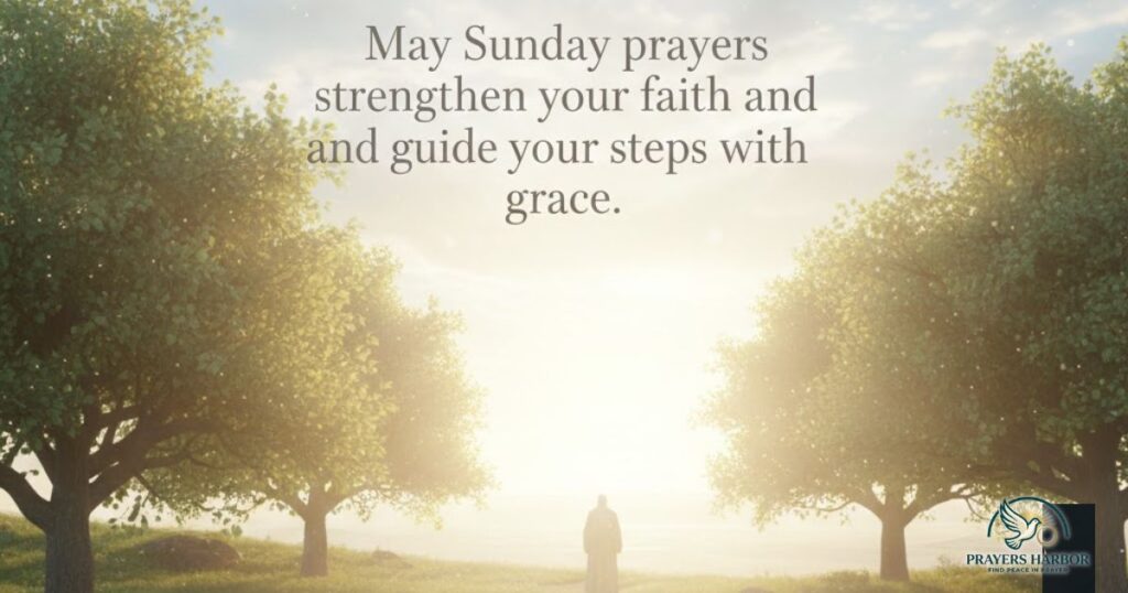 Sunday Prayers for Faith and Guidance