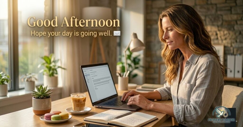 Awesome Ways To Say Good Afternoon in an Email