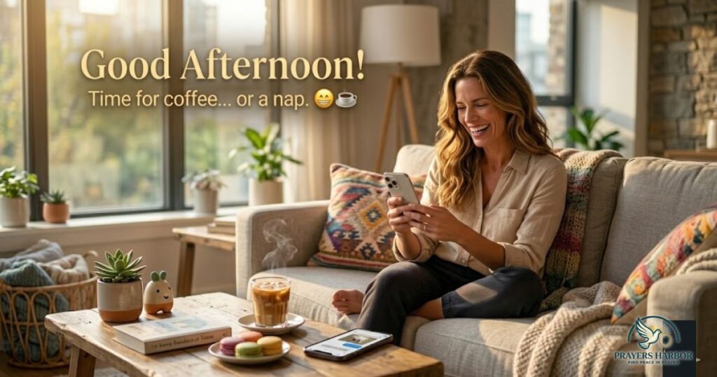 Casual and Funny Good Afternoon Messages