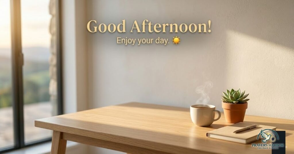 Short Good Afternoon Messages